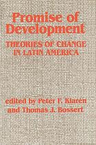 Promise of development : theories of change in Latin America