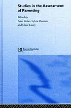 Studies in the assessment of parenting