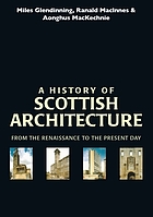 A history of Scottish architecture : from the Renaissance to the present day
