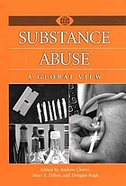Substance abuse : a global view