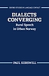 Dialects converging : rural speech in urban Norway