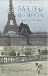 Paris to the moon von Adam Gopnik