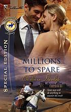 Millions to spare