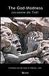 The God-madness : a selection from the Lauds of... door Jacopone, da Todi