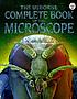 The Usborne complete book of the microscope de Kirsteen Rogers