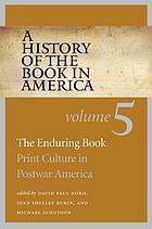 The enduring book : print culture in postwar America