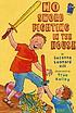 No sword fighting in the house by  Susanna Leonard Hill 