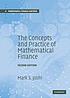 The concepts and practice of mathematical finance by  M  S Joshi 