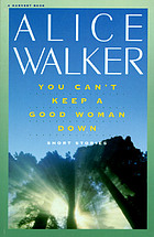 You can't keep a good woman down : stories