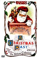 A Christmas past : vintage holiday films, 1901-1925