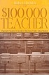 The $100,000 teacher : a teacher's solution to... door Brian Crosby