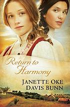 Return to Harmony : a novel