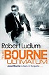 The Bourne ultimatum por Robert Ludlum