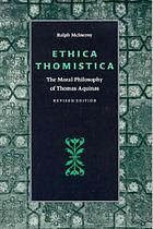 Ethica Thomistica : the moral philosophy of Thomas Aquinas