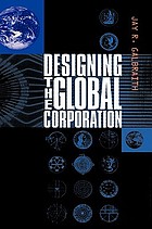 Designing the global corporation