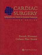 Cardiac surgery : safeguards and pitfalls in operative technique