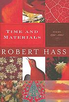 Time and materials : poems, 1997-2005