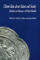 Chinese ideas about nature and society : studies in honour of Derk Bodde