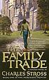 The family trade von Charles Stross