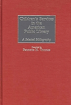 Children's services in the American public library : a selected bibliography