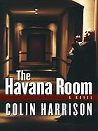 The Havana room : please keep door closed