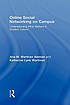 Online social networking on campus : understanding... by Ana M Martínez Alemán