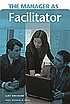The manager as facilitator 著者： Judy Whichard