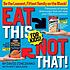 Eat this, not that, for kids : be the leanest,... 著者：  David Zinczenko 