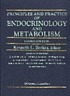 Principles and practice of endocrinology and metabolism