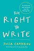 The right to write : an invitation and initiation... de  Julia Cameron 