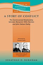 A story of conflict : the controversial relationship between Benjamin Wills Newton and John Nelson Darby