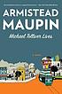 Michael Tolliver lives by  Armistead Maupin 