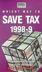 Which? way to save tax 1998-9.