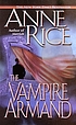 The vampire Armand von Anne Rice