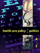 Health care policy and politics A to Z Cover Art
