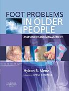 Foot problems in older people : assessment and management