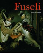 Fuseli : the wild Swiss