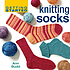 Getting started knitting socks 著者：  Ann Budd 