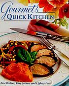 Gourmet's quick kitchen