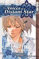 The voices of a distant star = Hoshi no koe