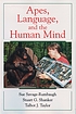 Apes, language, and the human mind
