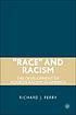 Race and racism : the development of modern racism... 저자: Richard John Perry