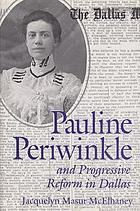 Pauline Periwinkle and progressive reform in Dallas