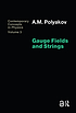 Gauge Fields and Strings. by Polyakov.