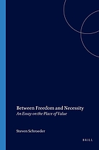 Between freedom and necessity : an essay on the place of value