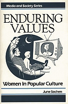 Enduring values : women in popular culture