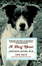 A dog year : twelve months, four dogs, and me