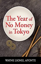 The year of no money in Tokyo