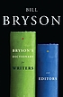Bryson's dictionary for writers and editors 著者： Bill Bryson