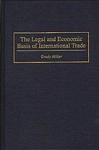 The legal and economic basis of international trade